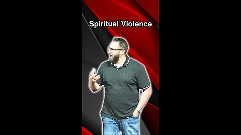 Spiritual violence