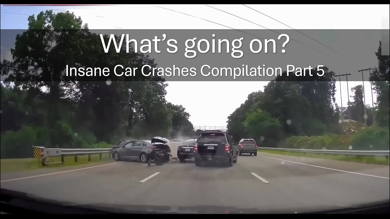 What’s going on? Insane Car Crashes Compilation Part 5