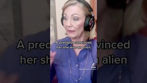 Predator convinces her she was an alien on mission to procreate with him
