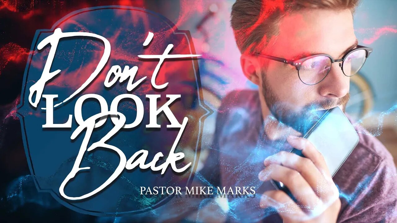 Don’t Look Back