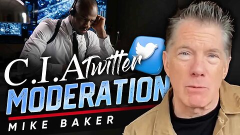 🕵🏻 CIA's Role in Twitter Moderation Raises Questions About Free Speech 📢 - Mike baker