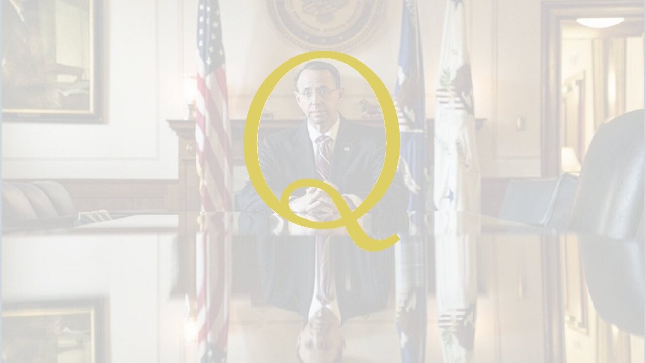 Q May 21, 2018 – If Rosenstein Is The Problem Is Trey Gowdy The Solution?