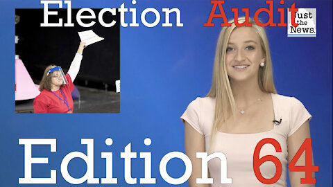 Election Audit Edition 64