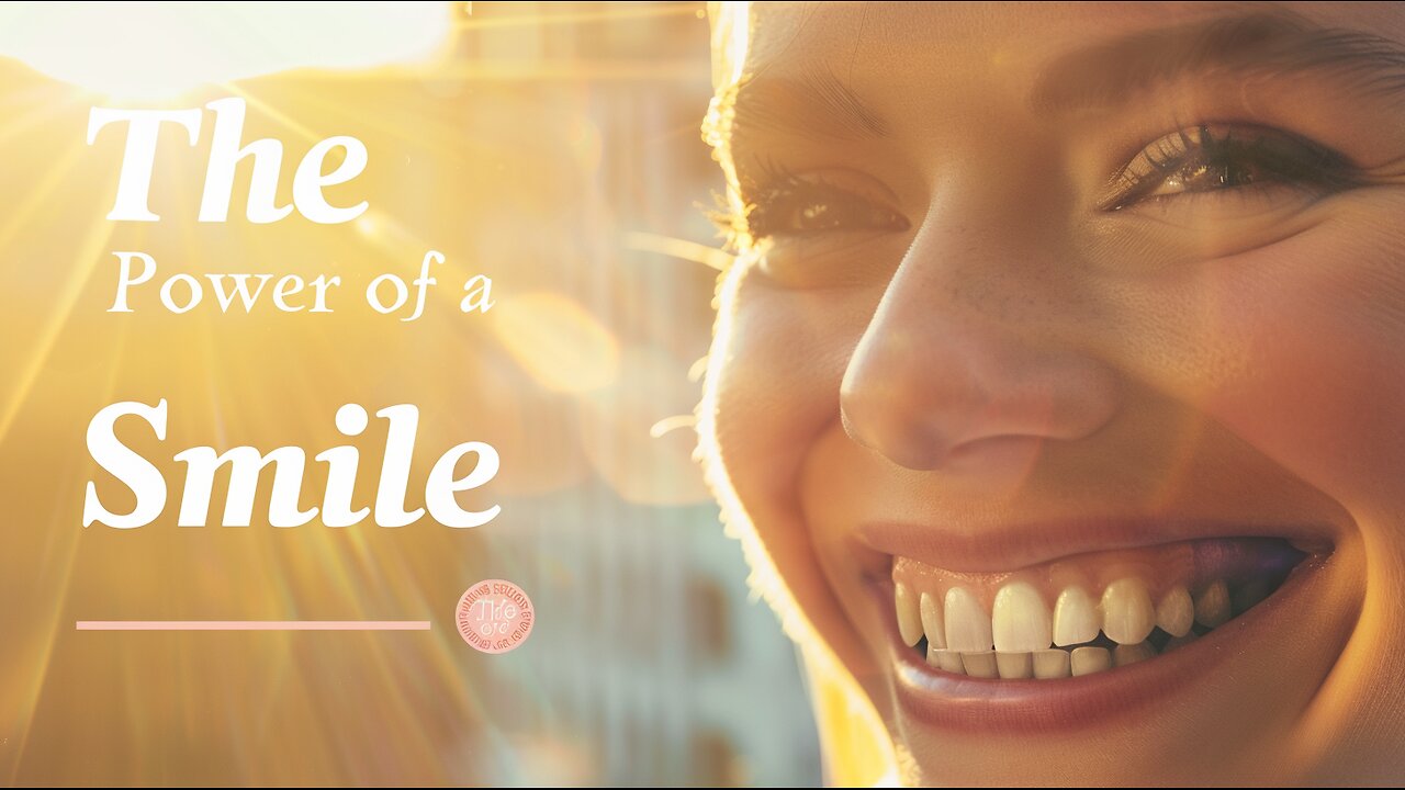 The Power of a Smile: Transform Your World with Positivity