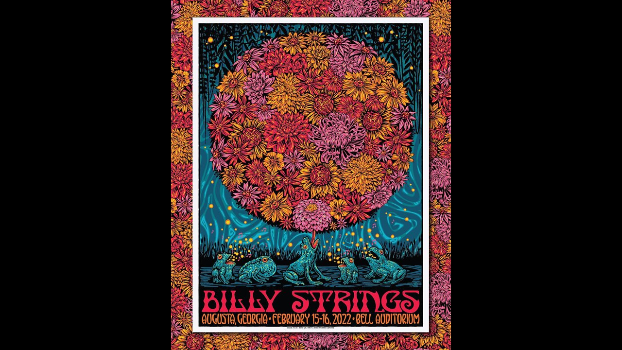 Billy Strings - "Heartbeat of America" Augusta, GA. Feb.16, 2022