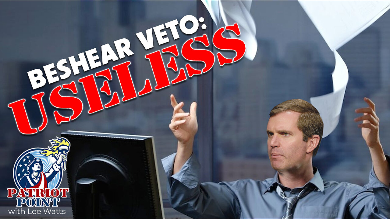 Beshear Vetoes are USELESS