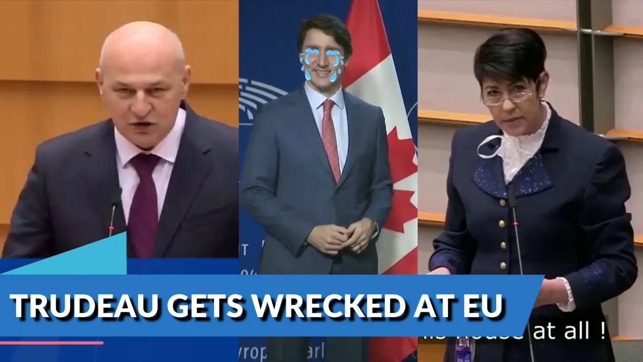 Trudeau Gets Wrecked at EU (2022)