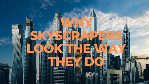 The Evolution of Skyscrapers Explained.