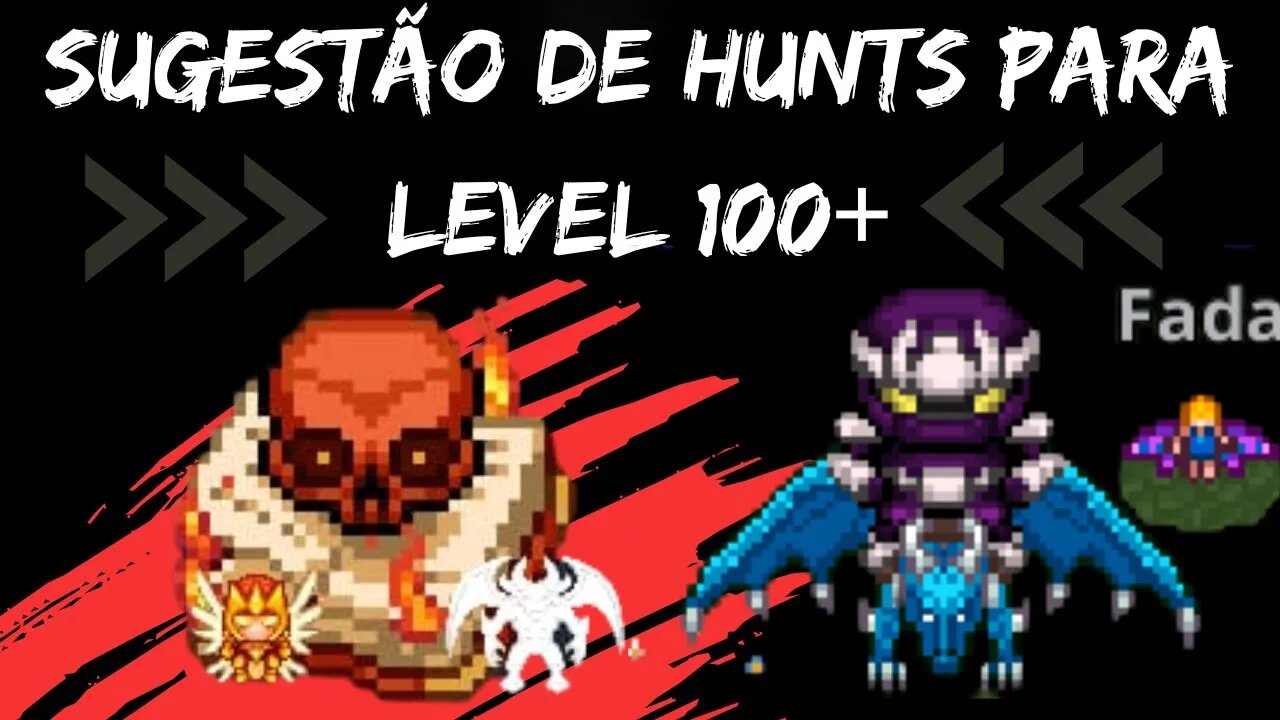 KAKELE : SUGESTÃO DE HUNTS PARA LEVEL 100+