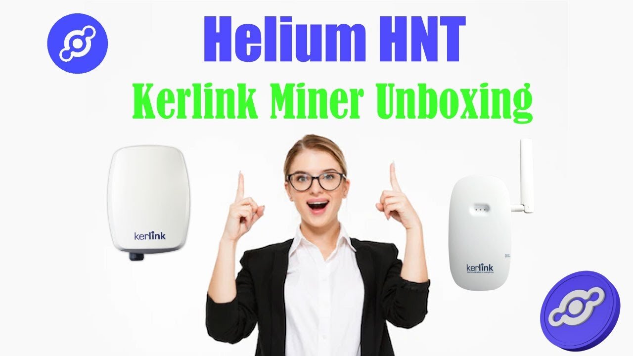 Helium HNT Kerlink Miner Unboxing!