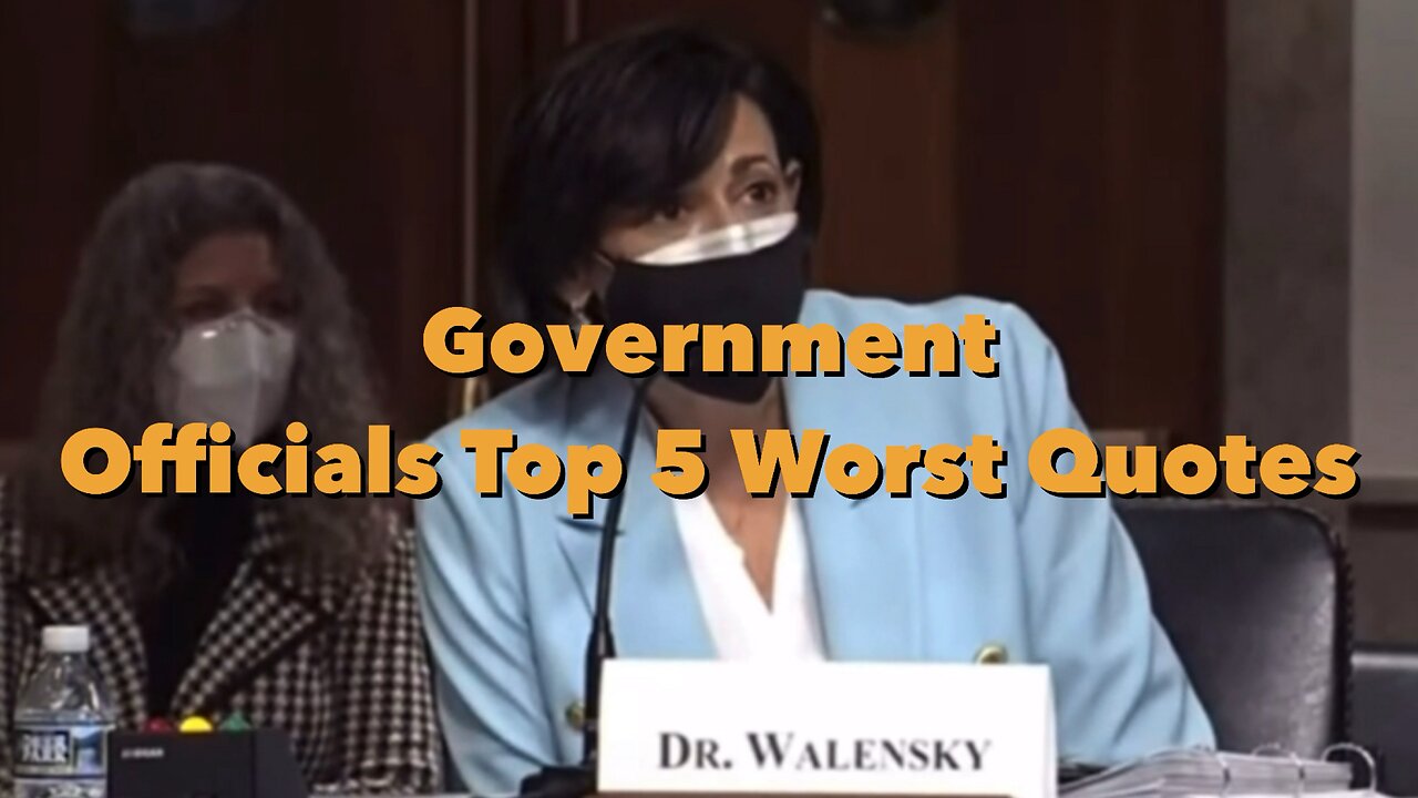 Government Officials Top 5 Worst Quotes.