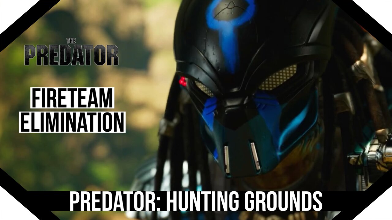 Predator: Hunting Grounds “FireTeam Elimination” HD #gaming