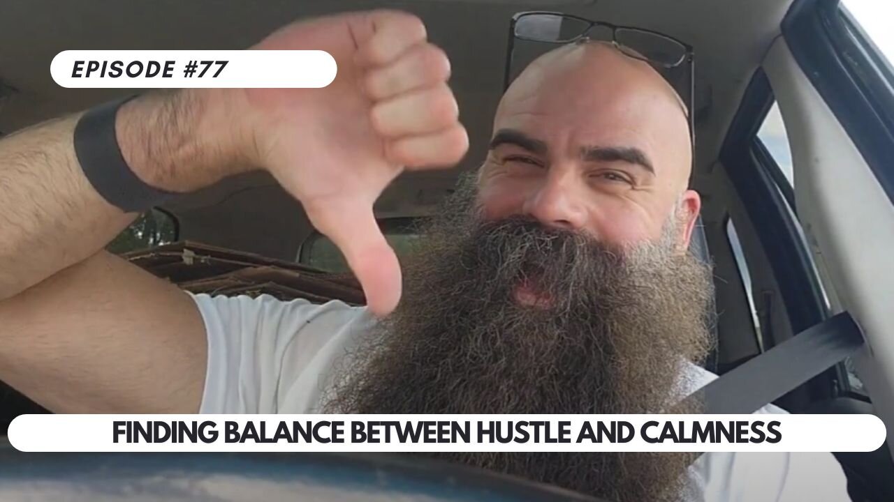 Ep #77 - Finding Balance Between Hustle and Calmness Life Insights from New Hampshire