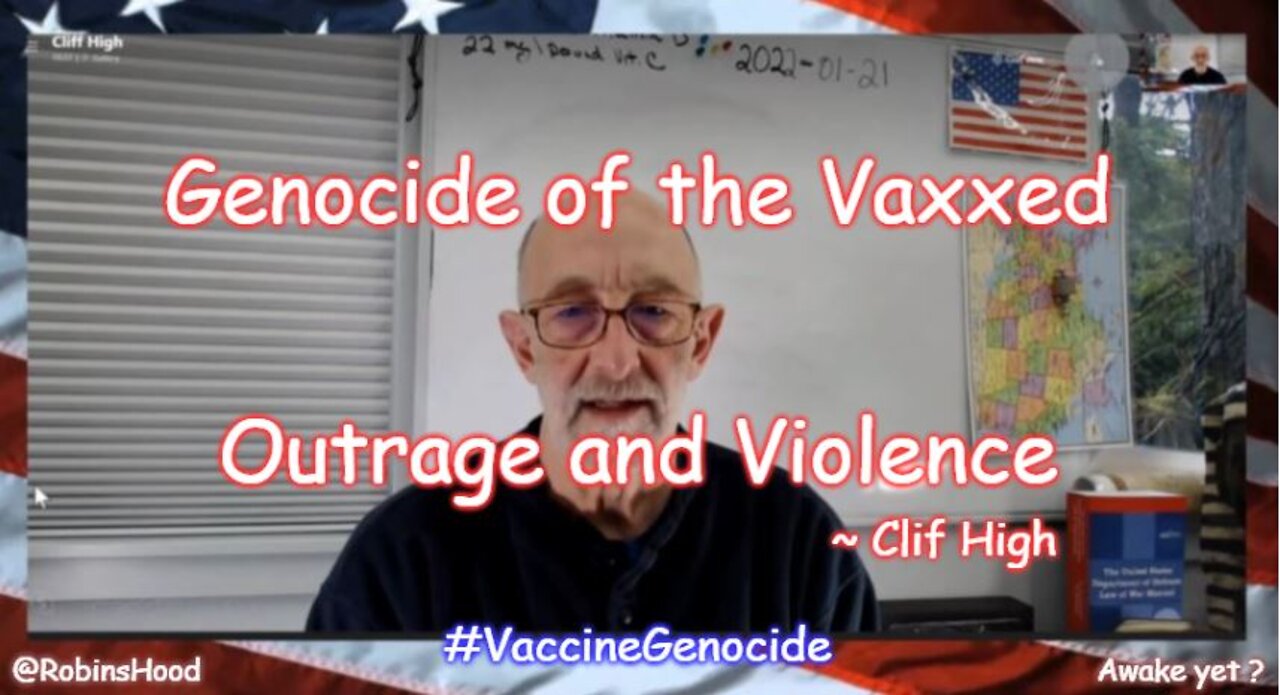 3 year Genocide of the Vaxxed with Outrage and Violence ~ Clif High