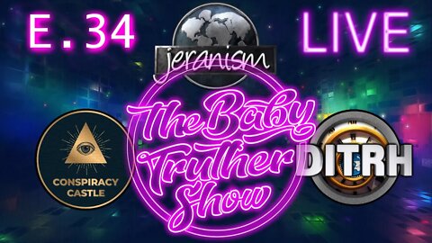 The Baby Truther Show #34 - My Way or the Highway + Win Alex Stein's Money - 2/24/22