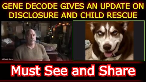 GENE DECODE GIVES AN UPDATE ON DISCLOSURE AND CHILD RESCUE