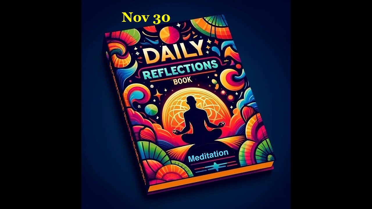 Daily Reflections Meditation Book – November 30 – Alcoholics Anonymous - Read Along –Sober Recovery