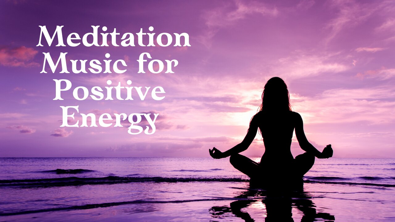 Meditation Music for Positive Energy, Healing Music, Clearing Subconscious Negativity