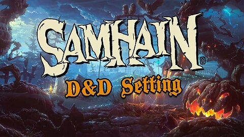 Samhain Campaign Update #1 | Why Maps?