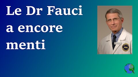 Le Dr Fauci a encore menti