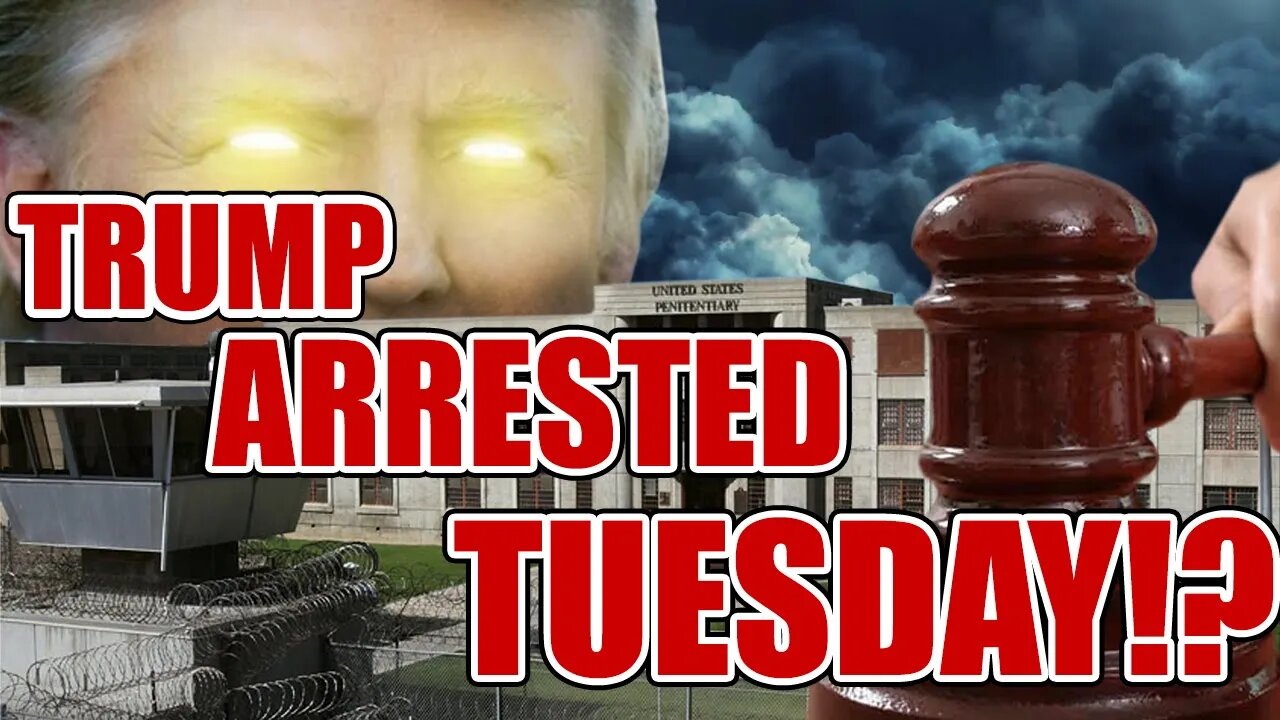 Trump To Be Arrested This Tuesday!?