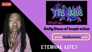 The Juice: Season 9 Episode 18: Eternal Life?