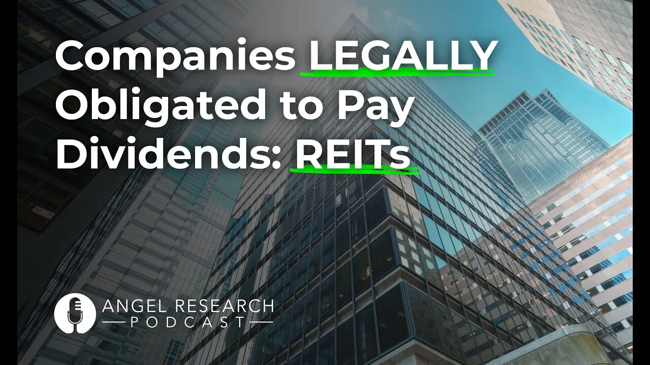 Companies Legally Obligated to Pay Dividends: REITs