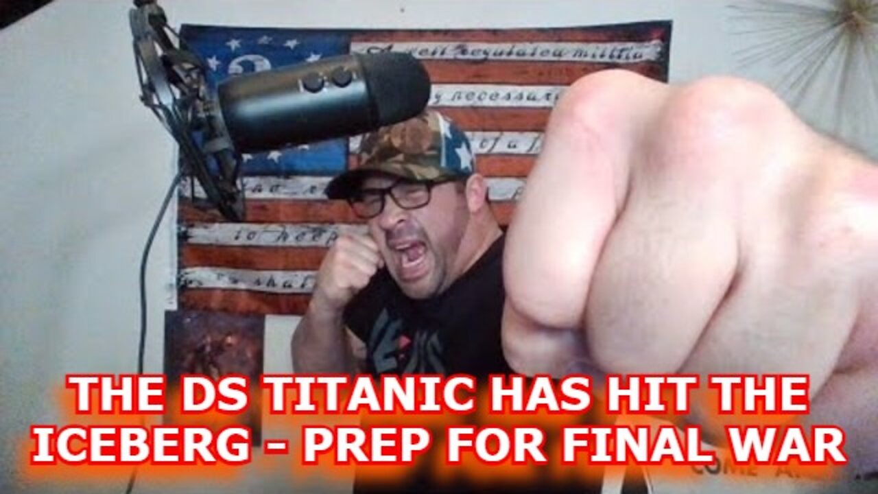 DAVID NINO RODRIGUEZ 5/23/22: THE DS TITANIC HAS HIT THE ICEBERG - PREP FOR FINAL WAR