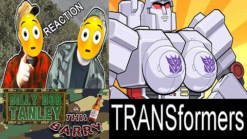 TRANSformers - Reaction! (Flashgitz) (BBT & ThisBarry)