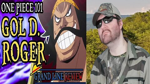 Gol D. Roger Explained (One Piece 101) (GrandLineReview) - Reaction! (BBT)