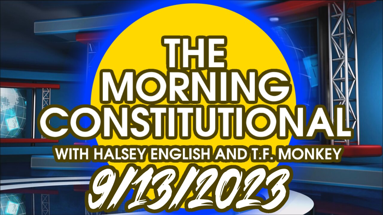 The Morning Constitutional: 9/13/2023