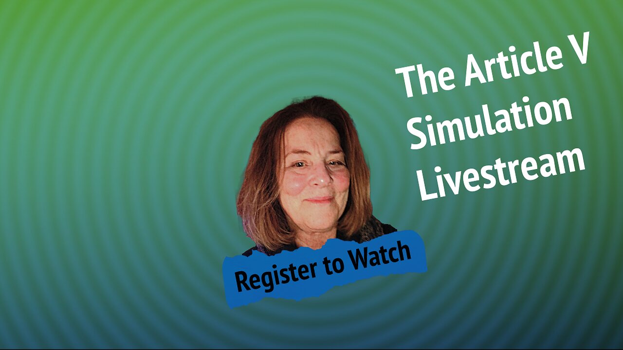 Register to Watch the Article V Simulation Livestream