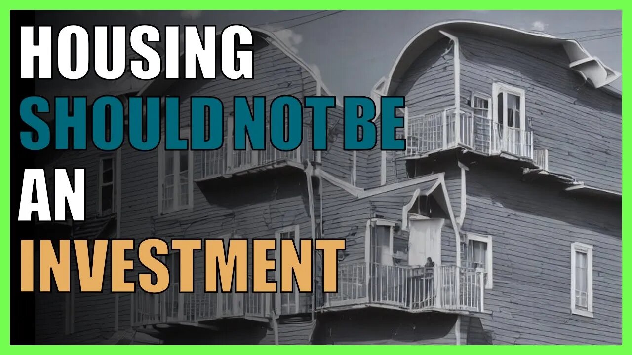 housing should not be an investment