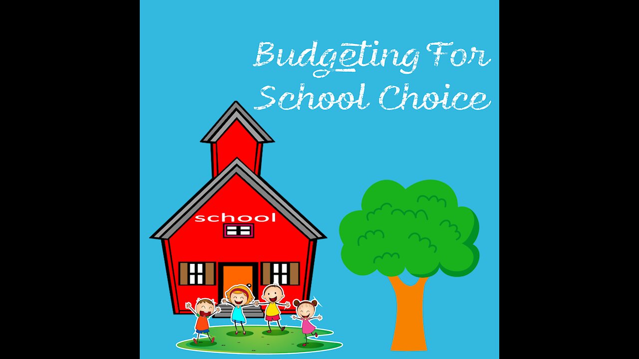 Budgeting For School Choice