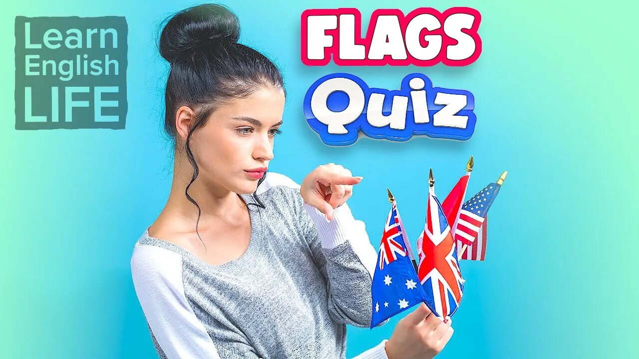 Flags Quiz to Learn English. (13 questions)