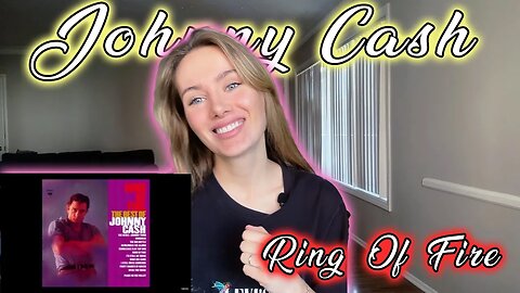 Johnny Cash-Ring Of Fire! I Hear It For The First Time! I Love Him!!