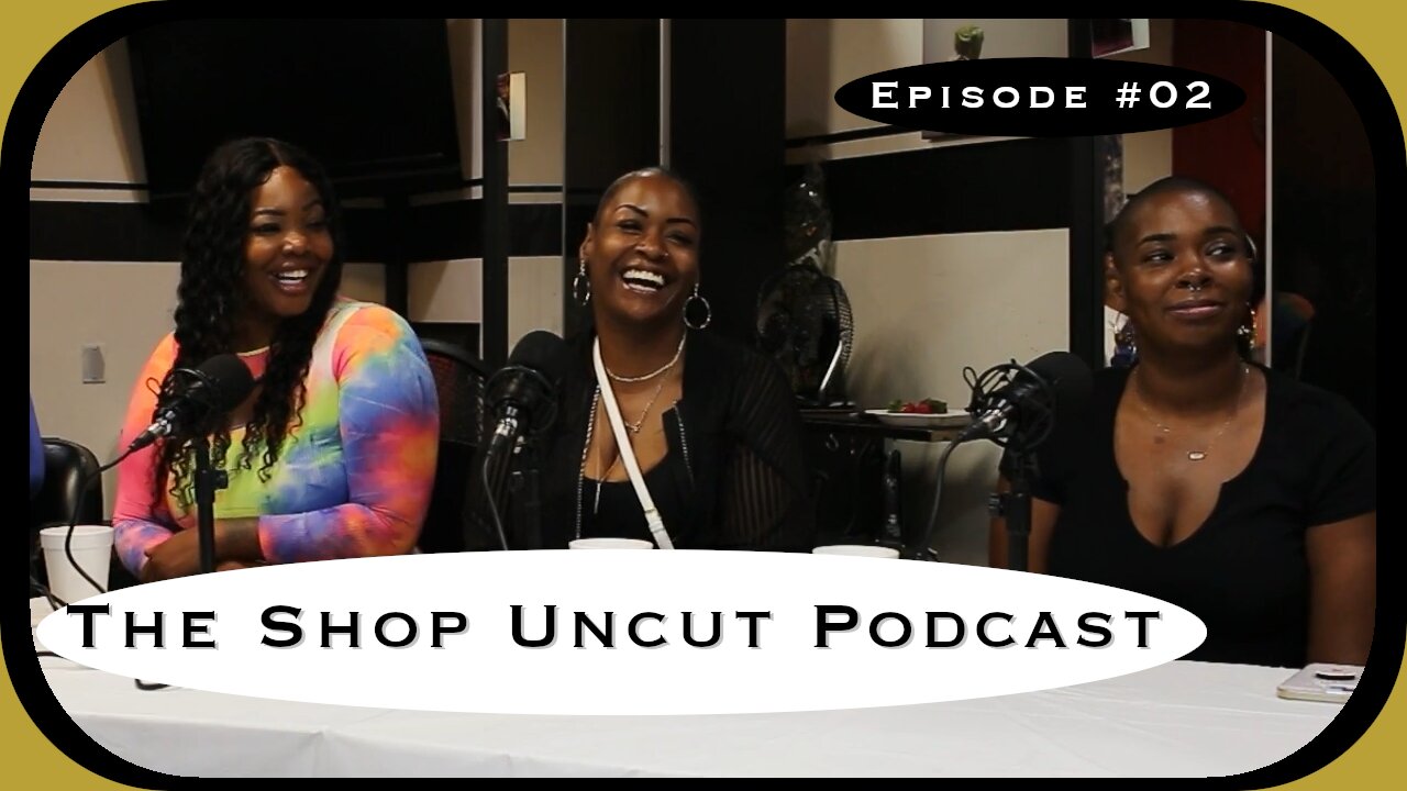 The Shop Uncut Podcast Episode 02