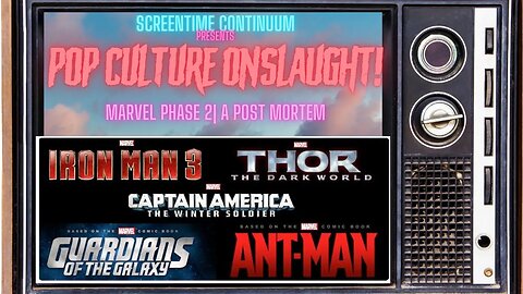 MARVEL PHASE 2 | A Post Mortem