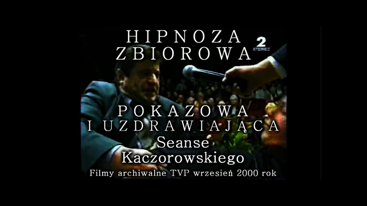 TECHNIKI HIPNOZY ESTRADOWEJ-METODY I DZIAŁANIA PSYLOGICZNO-TERAPEUTYCZNE HIPNOTERAPII/2000 ©TV IMAGO