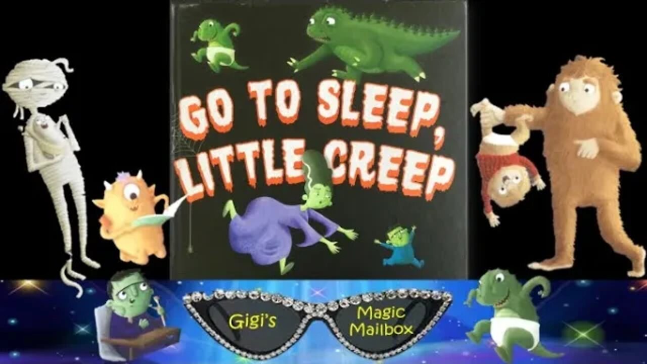 READ ALOUD: Go to Sleep Little Creep