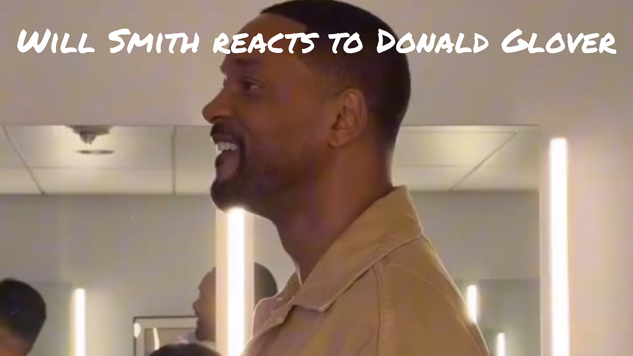 Will Smith's reaction to Donald Glover mentioning him at the BET Awards