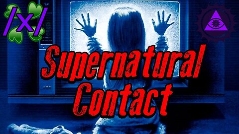 Supernatural Contact | 4chan /x/ Spooky Greentext Stories Thread