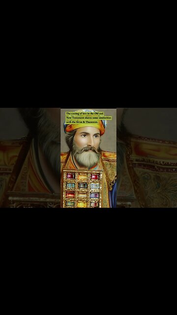 The Urim, Thummim and casting lots