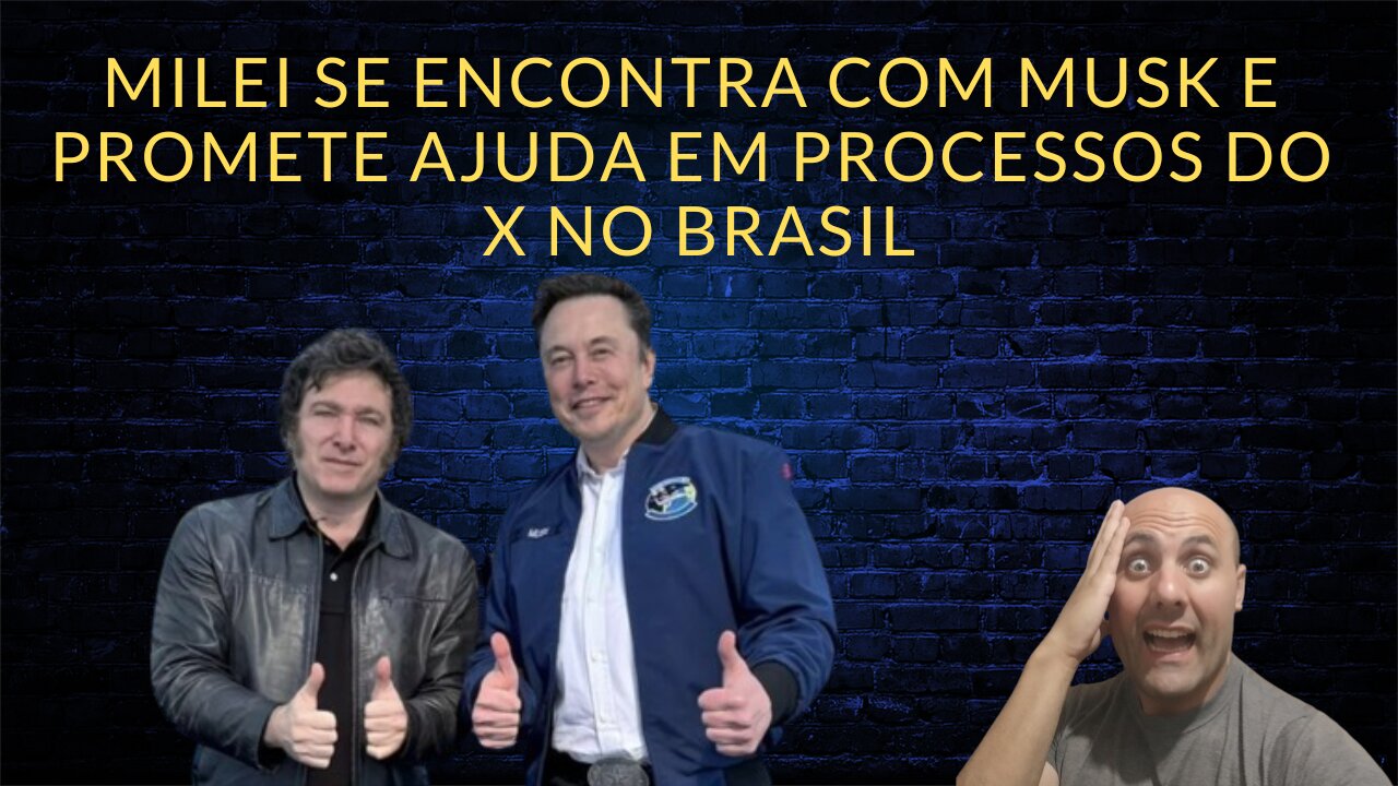 Milei se encontra com Musk e promete ajuda em processos do X no Brasil