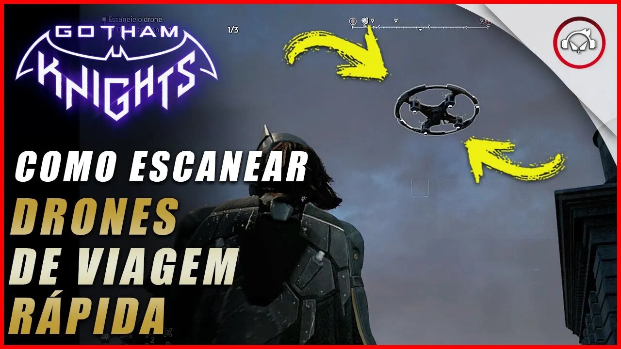 Gotham knights, Como escanear drones de viagem rápida | Super dica