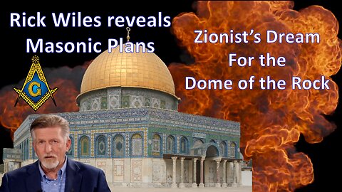 Zionist Freemasonry dreams for the Dome of the Rock