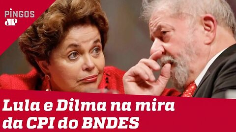 CPI do BNDES mira Lula e Dilma