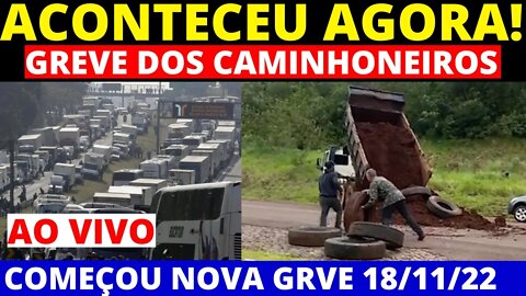 COMEÇOU NOVA GREVE DOS CAMINHONEIROS VAI FALTA ALIMENTOS AO VIVO BRASIL PAROU TODAS BR BLOQUEADAS!