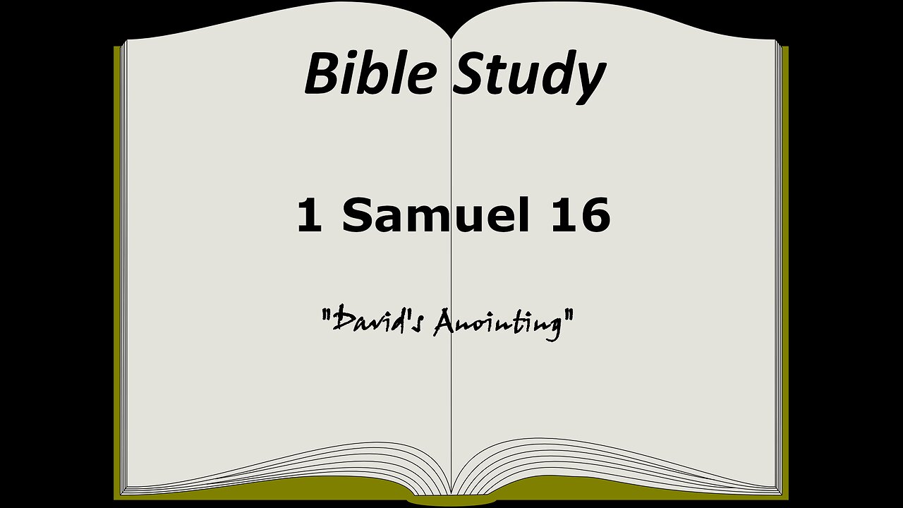 1 Samuel 16 Bible Study