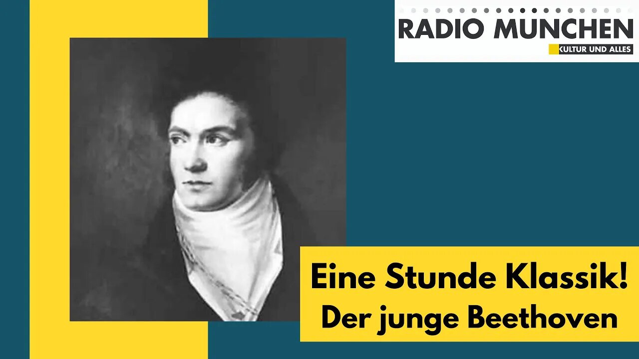 Eine Stunde Klassik! Der junge Beethoven